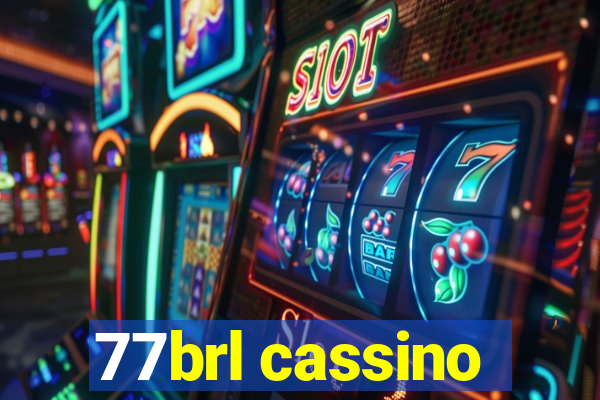 77brl cassino